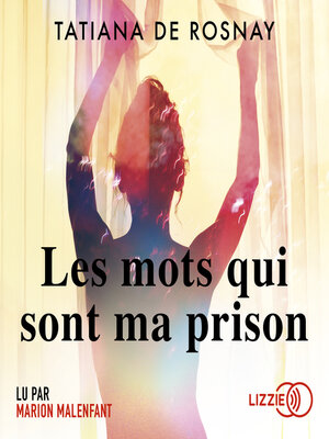 cover image of Les Mots qui sont ma prison